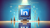 LinkedIn Ads: A Beginner's Guide
