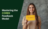 Mastering the CORBS Feedback Model: A Game-Changer in Business and Personal Growth