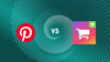 Shopify Social Media Apps: Pinterest vs Instagram Shop & Facebook Shop