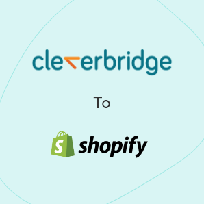 CleverBridge에서 Shopify으로 이전- 완전 가이드