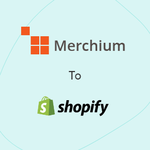 Merchium에서 Shopify으로의 마이그레이션 - 완벽한 가이드