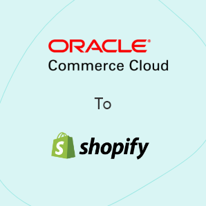 Oracle CX Commerce에서 Shopify으로 마이그레이션하는 모든 가이드