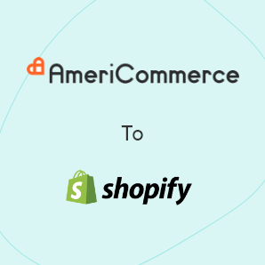 Migración a Shopify desde AmeriCommerce - Guía completa