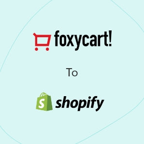 Přesunutí z FoxyCart na Shopify - Úplný průvodce