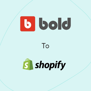 Migration de Bold Commerce vers Shopify - Guide complet