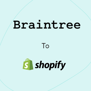 Braintree til Shopify-migration - En komplet guide