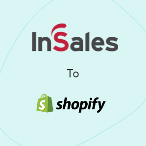 Migración de InSales a Shopify - Guía completa