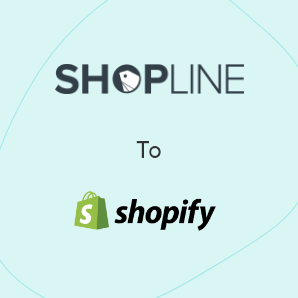 SHOPLINE에서 Shopify로 이전하기 - 완벽한 가이드